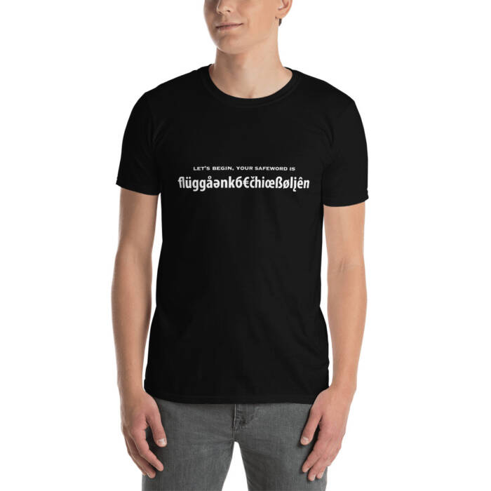 Your safeword is - Black Kinky T-Shirt for Men